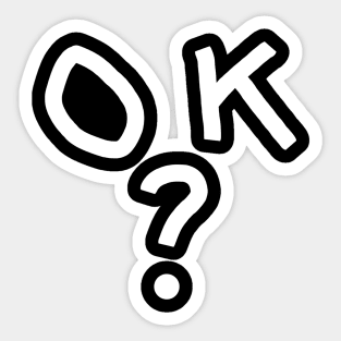 OK? Sticker